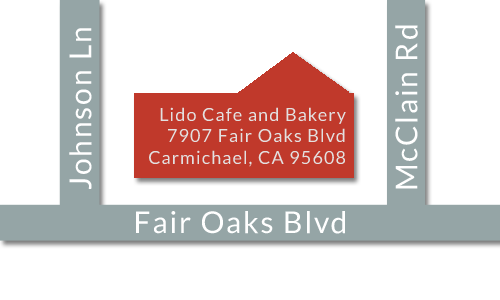 Directions to Lido Cafe and Bakery - 7907 Fair Oaks Blvd Carmichael, CA 95608